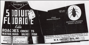 SODIUM FLUORIDE: GUARANTEED TO KILL ALL LIFE. 